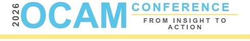 2026 OCAM Conference: From Insight to Action
